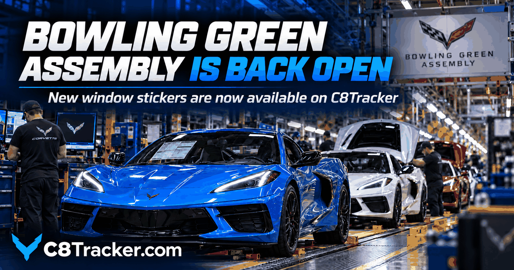 Bowling Green Assembly Is Back Open — New Corvette Production Data is Available